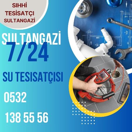 SULTANGAZİ SU TESİSATÇISI ARIYORUM
